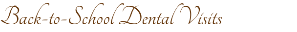 Dentist Mount Juliet Back-to-School Dental Visits 